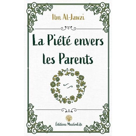 La piété envers les parents édition muslimlife (french only)